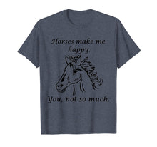 Load image into Gallery viewer, Horses Make Me Happy Cute Shirt for Equine Lovers T-shirt