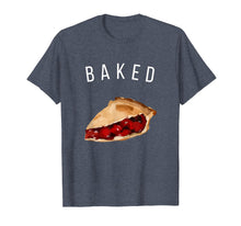 Load image into Gallery viewer, Baked Like Cherry Pie Apple Funny Girls Meme T Shirt