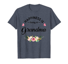 Load image into Gallery viewer, Happiness Is Being a Grandma T-Shirt
