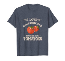 Load image into Gallery viewer, Funny Gardening T-Shirt - Garden Growing Tomatoes Shirt