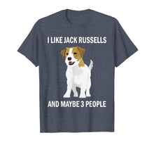 Load image into Gallery viewer, I Like Jack Russells Tshirt Funny Dog Owner Pets Lover Gift