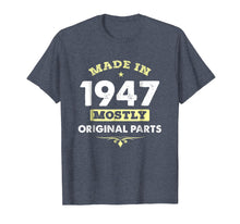Load image into Gallery viewer, Made In 1947 71st Years Old Original Parts Birthday Shirt