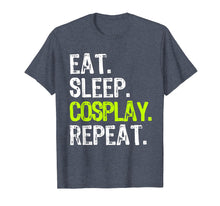 Load image into Gallery viewer, Eat Sleep Cosplay Repeat Cosplayer Gift T-Shirt