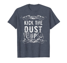 Load image into Gallery viewer, Kick The Dust Up Cowboy Cowgirl Western T-Shirt