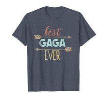 Load image into Gallery viewer, Best Gaga Ever Shirt Grandma Mothers Day Tshirt