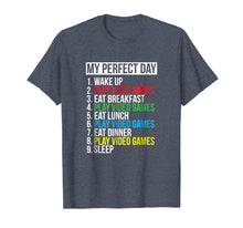 Load image into Gallery viewer, My Perfect Day Video Games T-shirt Funny Cool Gamer Tee Gift