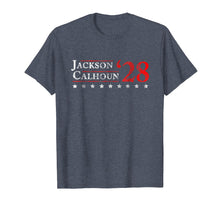 Load image into Gallery viewer, Jackson Calhoun 1828 Shirt Vintage Election 4th of July Gift