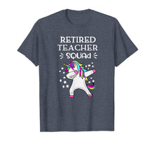 Load image into Gallery viewer, Retired Teachers Squad Dabbing Unicorn Teachers Retirement T-Shirt