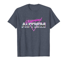 Load image into Gallery viewer, Weaponized Autism T-Shirt - Funny Meme 80s Aesthetic