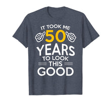 Load image into Gallery viewer, 50th Birthday Gift, Took Me 50 Years - 50 Year Old T-Shirt