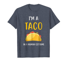 Load image into Gallery viewer, I'm a Taco in a Human Costume T-Shirt