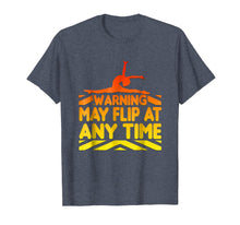 Load image into Gallery viewer, Warning May Flip At Any Time Graphic T-Shirt