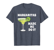 Load image into Gallery viewer, Cinco De Mayo Margaritas Made Me Do It T-Shirt