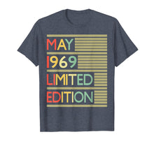 Load image into Gallery viewer, 50th Birthday Gift May 1969 T-Shirt- 50 Years Old Shirt