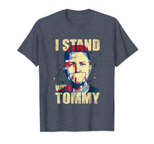 Load image into Gallery viewer, I Stand With Tommy Robinson Shirt - Free Tommy