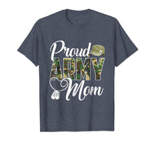 Load image into Gallery viewer, Proud Army Mom Shirt Gift