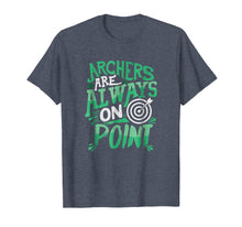 Load image into Gallery viewer, Archers are Always on Point Target Practice T-Shirt