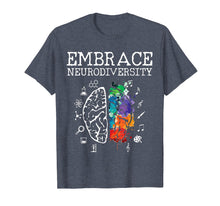 Load image into Gallery viewer, Neurodiversity Shirt - Embrace ADHD Autism ASD Tshirt Gift