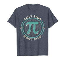 Load image into Gallery viewer, Can't Stop Pi Won't Stop Math Pi Day T-Shirt