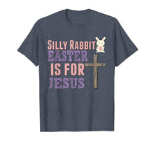 Load image into Gallery viewer, Silly Rabbit Easter Is For Jesus Cute Funny Kids Tshirt Gift