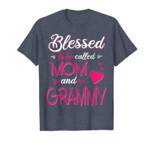 Load image into Gallery viewer, Blessed To Be Called Mom And Grammy T Shirt Grammy T Shirt