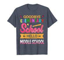 Load image into Gallery viewer, Goodbye Elementary School Hello Middle School T-Shirt