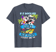 Load image into Gallery viewer, If It Involves Cows And Flip Flops Count Me In T Shirt