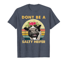 Load image into Gallery viewer, Dont Be A Salty Heifer Shirt Funny Farmer Cow Lover TShirt