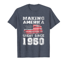 Load image into Gallery viewer, Making America Great Since 1950 69th Birthday Gifts T-Shirt