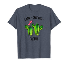 Load image into Gallery viewer, Funny Cactus Valentine Shirt Women Cacti Pun Lover