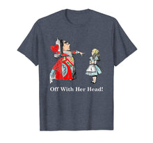 Load image into Gallery viewer, Alice And The Queen of Hearts Off With Her Head T Shirt