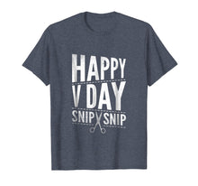 Load image into Gallery viewer, Vasectomy Day Shirt Funny Happy V Day Snip Snip Surgery Tee