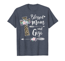 Load image into Gallery viewer, Blessed To Be Called Mom And Gigi Tshirt Funny Gigi Gift