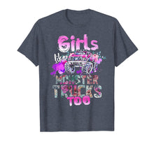 Load image into Gallery viewer, Girls Like Monster Trucks Too Awesome Truck Gift T-Shirt