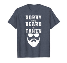 Load image into Gallery viewer, Mens Sorry This Beard is Taken Funny Valentines Day Gift for Him T-Shirt-890055