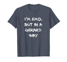 Load image into Gallery viewer, I'm Emo But in A Gerard Way Heavy Metal Shirt Gift