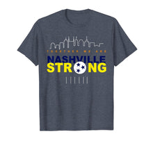 Load image into Gallery viewer, Together We Are Nashville Strong Tennessee Vintage T-Shirt-248721