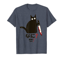 Load image into Gallery viewer, Cat What? Nani ? Funny Murderous Black Cat With Knife T-Shirt