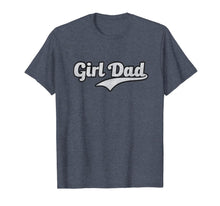 Load image into Gallery viewer, Girl Dad T-Shirt-210949