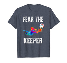 Load image into Gallery viewer, Funny Goalkeeper Gift Shirts: Fear The Keeper Soccer T Shirt-211485