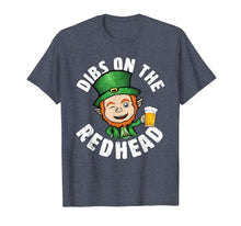Load image into Gallery viewer, Dibs On The Redhead Saint Patrick's Day Funny Leprechaun T-Shirt-1073017