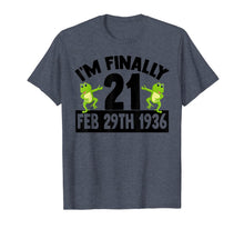 Load image into Gallery viewer, I'm Finally 21 Leap Year 84 Year Old Grandparents 84th Bday T-Shirt-1798293