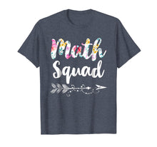 Load image into Gallery viewer, Math Squad Tee Shirt Teacher Appreciation Gift