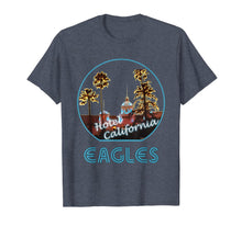 Load image into Gallery viewer, Hotel California - Eagles Fans Vacation Best Gift T-Shirt