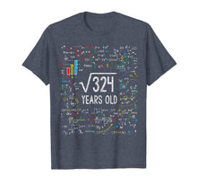Load image into Gallery viewer, Square Root Of 324 18th Birthday 18 Year Old Gifts Math Bday T-Shirt-197091