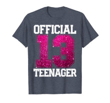 Load image into Gallery viewer, OFFICIAL TEENAGER 13th Birthday Gift 2006 13 years girls T-Shirt