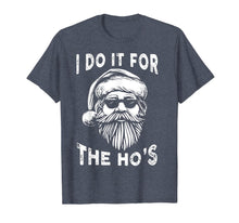 Load image into Gallery viewer, I Do It For The Hos Funny Christmas Santa Cool Sun Glasses T-Shirt