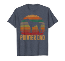 Load image into Gallery viewer, Retro Pointer Dad Gift Rott Dog Owner Pet Pointer Father T-Shirt-1757860