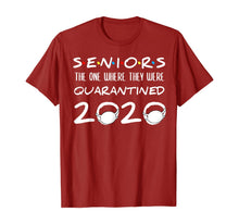 Load image into Gallery viewer, Seniors The One Where They Were Quarantined 2020 Funny T-Shirt-22967