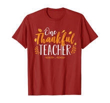 Load image into Gallery viewer, One Thankful Teacher Funny Fall Thanksgiving Autumn Gift T-Shirt